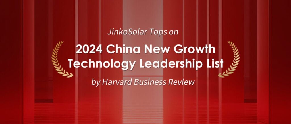 JinkoSolar tops "2024 China New Growth Technology Leadership List" by Harvard Business Review