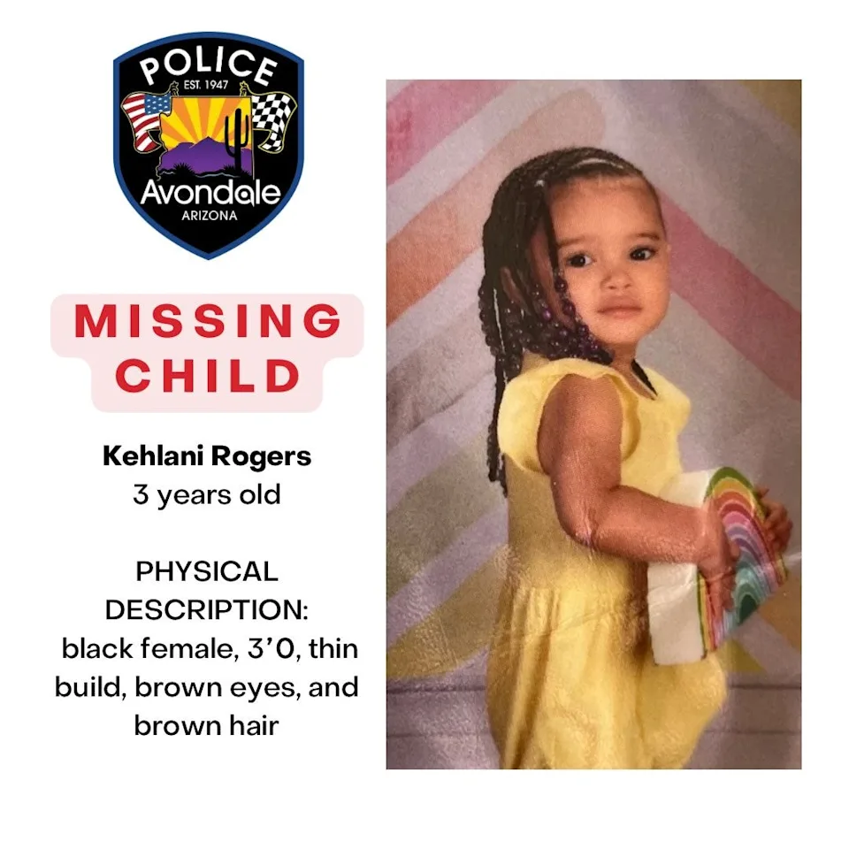 Kehlani Rogers, 3, was last seen Feb. 20 at her home near 118th Avenue and Edgemont Avenue in Avondale, according to police.