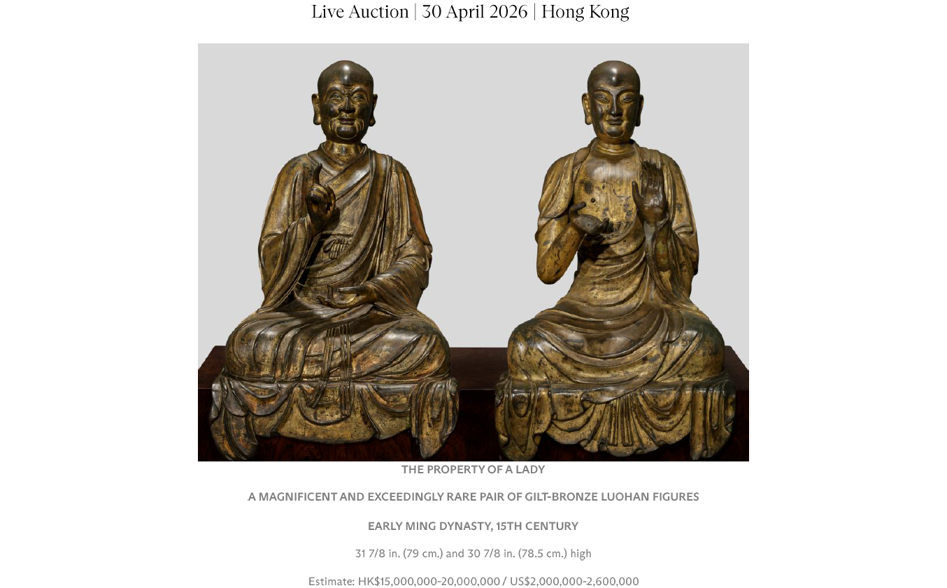 Magnificent Pair of Early Ming Gilt-Bronze Luohan Lead the Spring Auction of Important Chinese Ceramics and Works of Art Alongside a Selection of Exceptional Masterpieces Across the Shang and Qing Dynasties