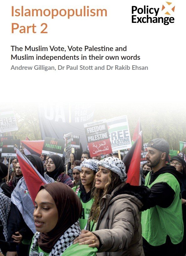A report by the Henry Jackson Society warns about the impact of Islamism on U.K. elections.